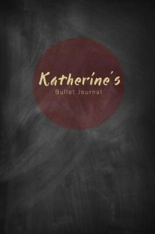 Cover of Katherine's Bullet Journal