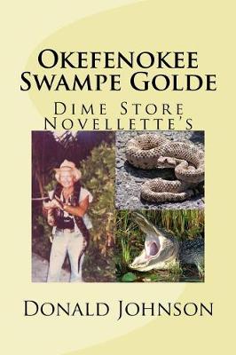 Book cover for Okefenokee Swampe Golde