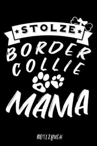 Cover of Stolze Border Collie Mama Notizbuch