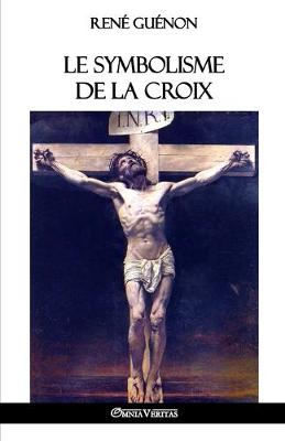 Book cover for Le symbolisme de la croix