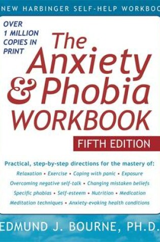 Cover of Anxiety and Phobia Workbook, 5th Edn