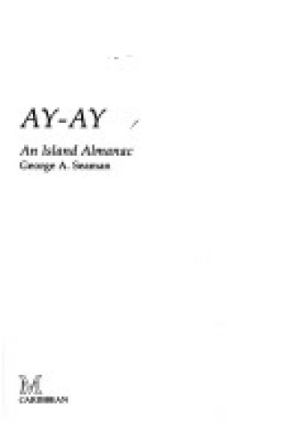 Cover of Ay Ay Island Almanac