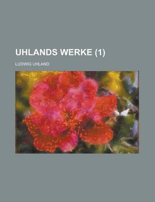 Book cover for Uhlands Werke (1 )