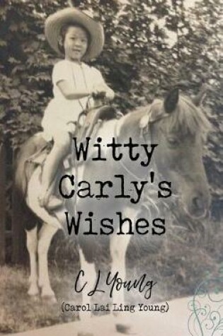 Cover of Witty Carly's Wishes