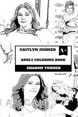 Cover of Caitlyn Jenner Adult Coloring Book