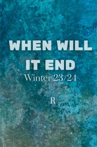 Cover of When Will It End