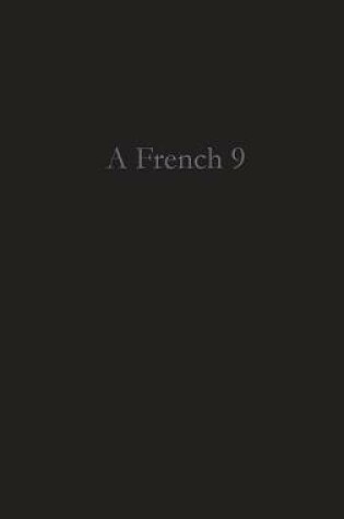 Cover of A French 9