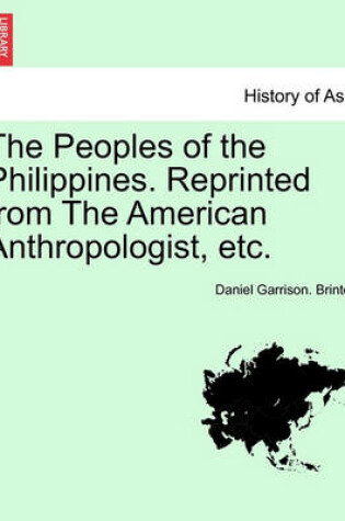 Cover of The Peoples of the Philippines. Reprinted from the American Anthropologist, Etc.