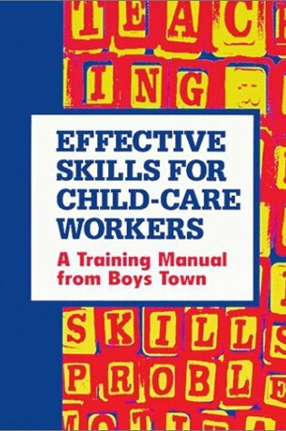 Cover of Effective Skills for Child-Care Workers