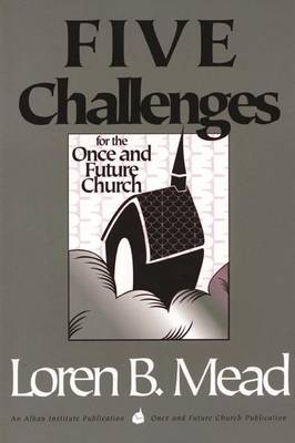 Cover of Five Challenges for the Once and Future Church