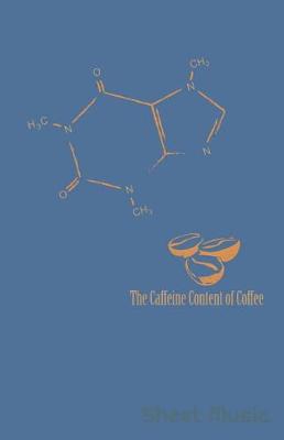 Book cover for The Caffeine Content of Coffee Sheet Music