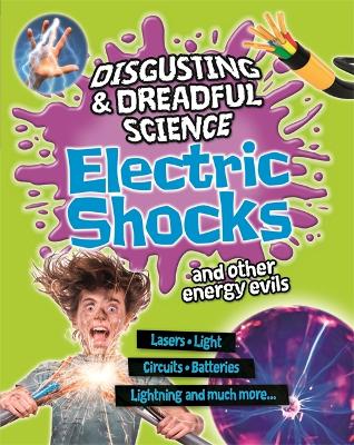 Book cover for Disgusting and Dreadful Science: Electric Shocks and Other Energy Evils