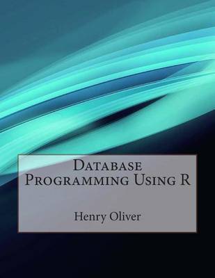 Book cover for Database Programming Using R