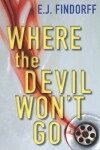 Book cover for Where The Devil Won't Go