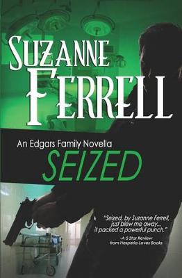 Book cover for SEIZED, A Romantic Suspense Novella