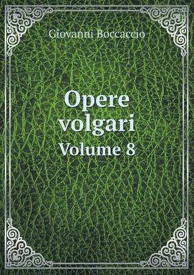 Book cover for Opere volgari Volume 8