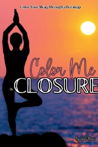 Cover of Color Me in Closure