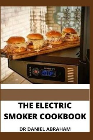 Cover of The Electric Smoker Cookbook