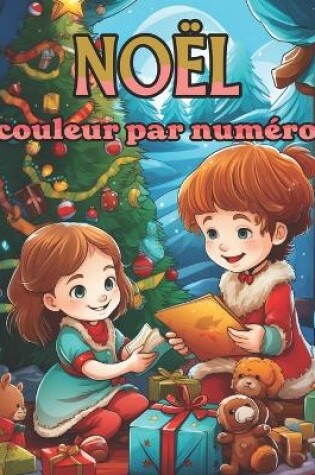 Cover of No�l Couleur par num�ro