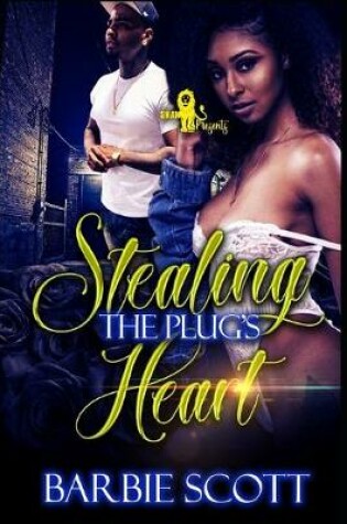 Cover of Stealing The Plugs Heart