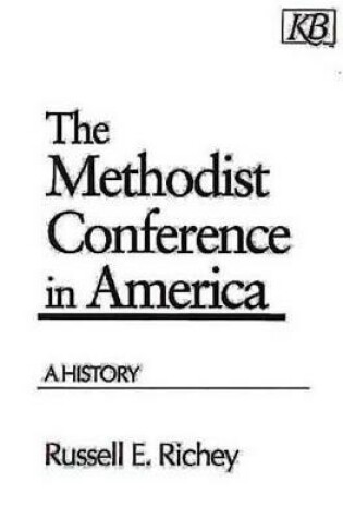 Cover of The Methodist Conference in America