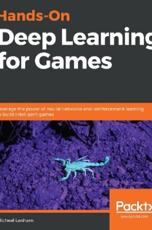 Cover of Hands-On Deep Learning for Games
