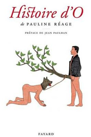 Cover of Histoire D'O, Precede de Le Bonheur Dans L'Esclavage Par Jean Paulhan