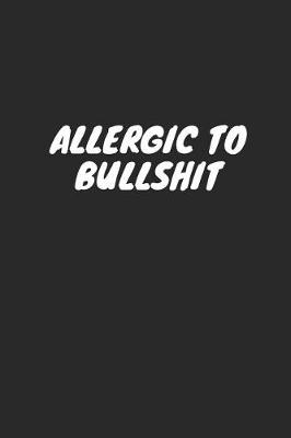 Book cover for Allergic to Bullshit