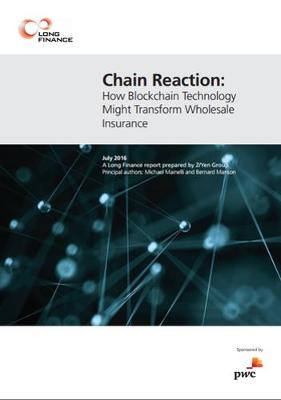 Book cover for Chain Reaction: How Blockchain Technology Might Transform Wholesale Insurance