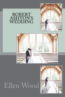 Book cover for Robert Ashton's Wedding