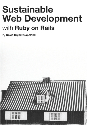 Cover of Sustainable Web Development with Ruby on Rails