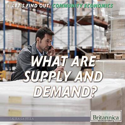 Cover of What Are Supply and Demand?