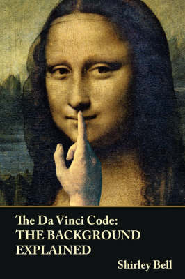 Book cover for The Da Vinci Code: The Background Explained