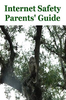 Book cover for Internet Safety Parents' Guide