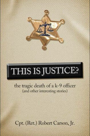 Cover of This Is Justice?