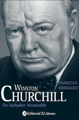 Cover of Winston Churchill - Un Luchador Incansable