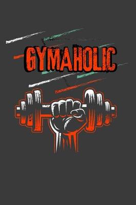 Book cover for Gymaholic