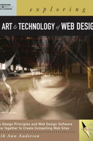 Cover of Exploring the Art and Technology of Web Design