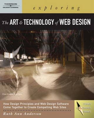 Book cover for Exploring the Art and Technology of Web Design