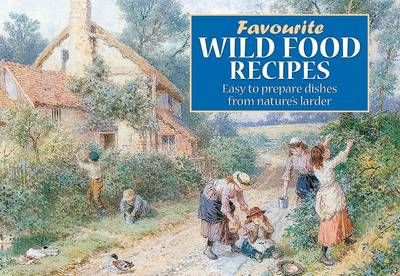 Book cover for Favourite Wild Food Recipes