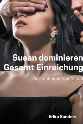 Book cover for Susan dominieren. Gesamt Einreichung