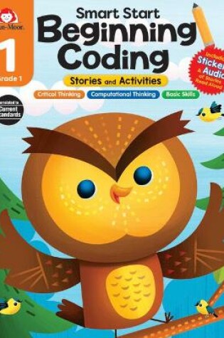 Cover of Smart Start: Beginning Coding Stories and Activities, Grade 1 Workbook
