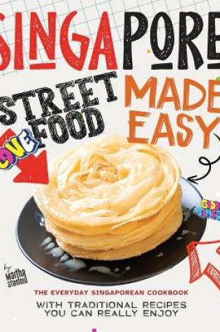 Cover of Singapore Street Food Made Easy