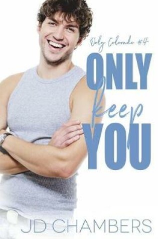 Cover of Only Keep You