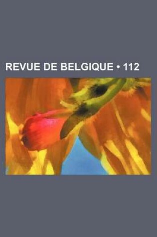 Cover of Revue de Belgique (112)