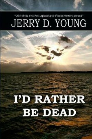 Cover of I'd Rather Be Dead
