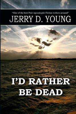 Book cover for I'd Rather Be Dead