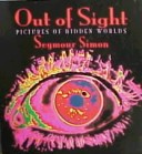 Book cover for Out of Sight: Pictures of Hidden Le