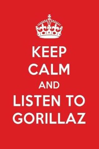 Cover of Keep Calm and Listen to Gorillaz