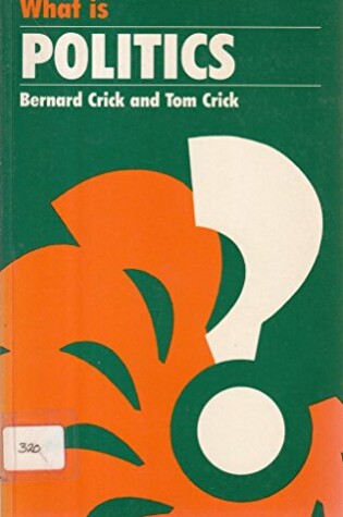 Cover of What is Politics?